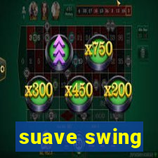 suave swing